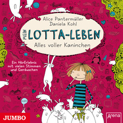 Cover Hörbuch: Alice Pantermüller: Mein Lotta-Leben. Alles voller Kaninchen
