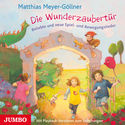 Cover Liederalbum: Matthias Meyer-Göllner: Die Wunderzaubertür