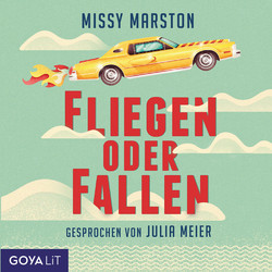 Missy Marston: Fliegen oder Fallen