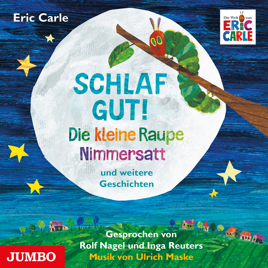 Cover Schlaf gut! Die kleine Raupe Nimmersatt und weitere Geschichten