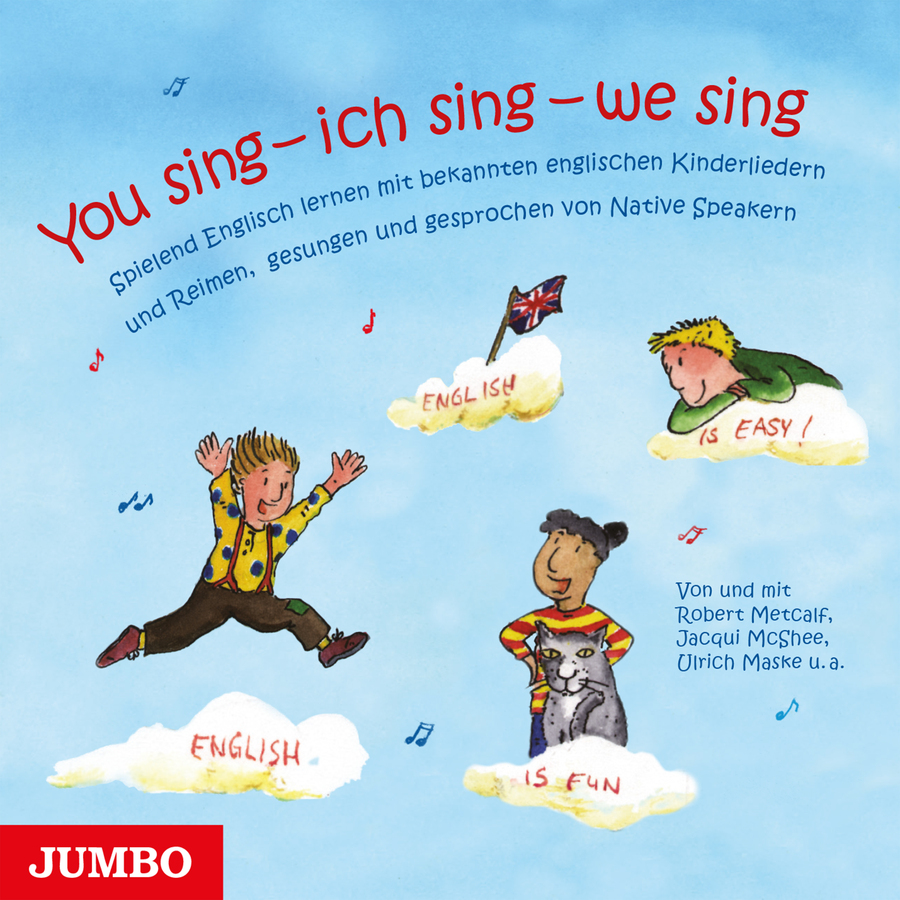 You sing - Ich sing - We sing