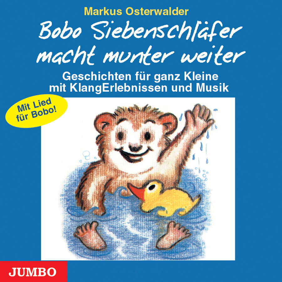 „Bobo Siebenschläfer macht munter weiter – Geschichten für ganz Kleine mit KlangErlebnissen und Musik“ von Markus Osterwalder: Cover mit dunkelblauem Hintergrund. Oben stehen der Name „Markus Osterwalder“, der Titel „Bobo Siebenschläfer macht munter weiter“ sowie der Untertitel „Geschichten für ganz Kleine mit KlangErlebnissen und Musik“. Links befindet sich ein gelber Hinweis mit der Aufschrift „Mit Lied für Bobo!“. In der Mitte ist auf einer weißen Fläche der gezeichnete Siebenschläfer Bobo in einer Badewanne dargestellt. Er hebt eine Hand aus dem Wasser, daneben schwimmt eine gelbe Badeente. Unten links befindet sich das Logo „JUMBO“.