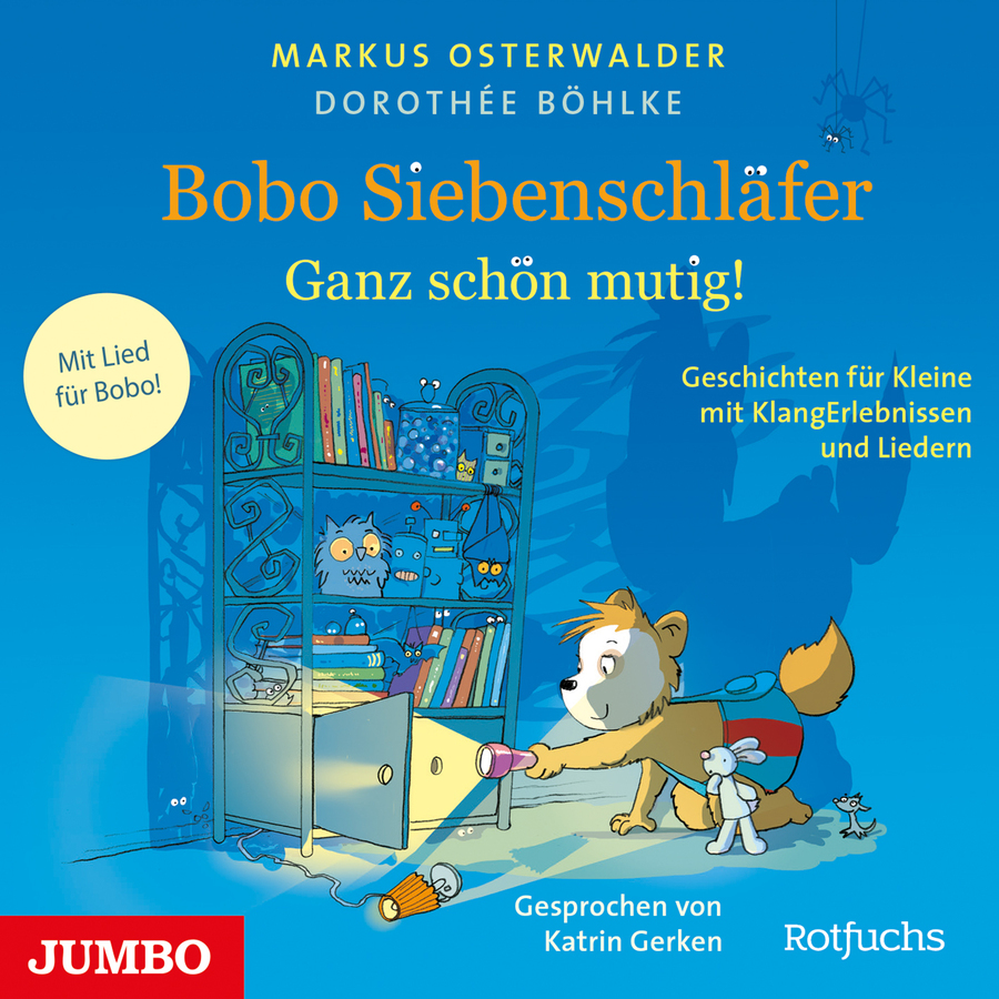 Illustriertes Cover mit blauem Hintergrund. Oben stehen in heller Schrift die Namen „Markus Osterwalder“ und „Dorothée Böhlke“, darunter in großer gelber und weißer Schrift der Titel „Bobo Siebenschläfer – Ganz schön mutig!“. Links ist ein runder Hinweis mit der Aufschrift „Mit Lied für Bobo!“, rechts steht „Geschichten für Kleine mit Klangerlebnissen und Liedern“. In der unteren Bildhälfte ist ein Siebenschläfer zu sehen, der nach links blickt und mit einer Taschenlampe in ein geöffnetes Schrankfach leuchtet; hinter ihm steht ein kleines Stofftier. Im Schrank befinden sich Bücher, Spielzeuge und mehrere kleine, fantasiehafte Figuren. Auf dem Boden liegen eine umgekippte Taschenlampe und ein Kabel.