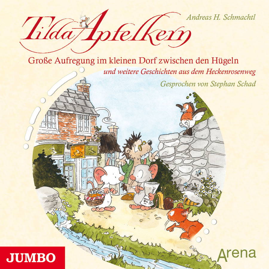 Cover Tilda Apfelkern. Große Aufregung im kleinen Dorf zwischen den Hügeln und weitere Geschichten aus dem Heckenrosenweg (Ungekürzt)