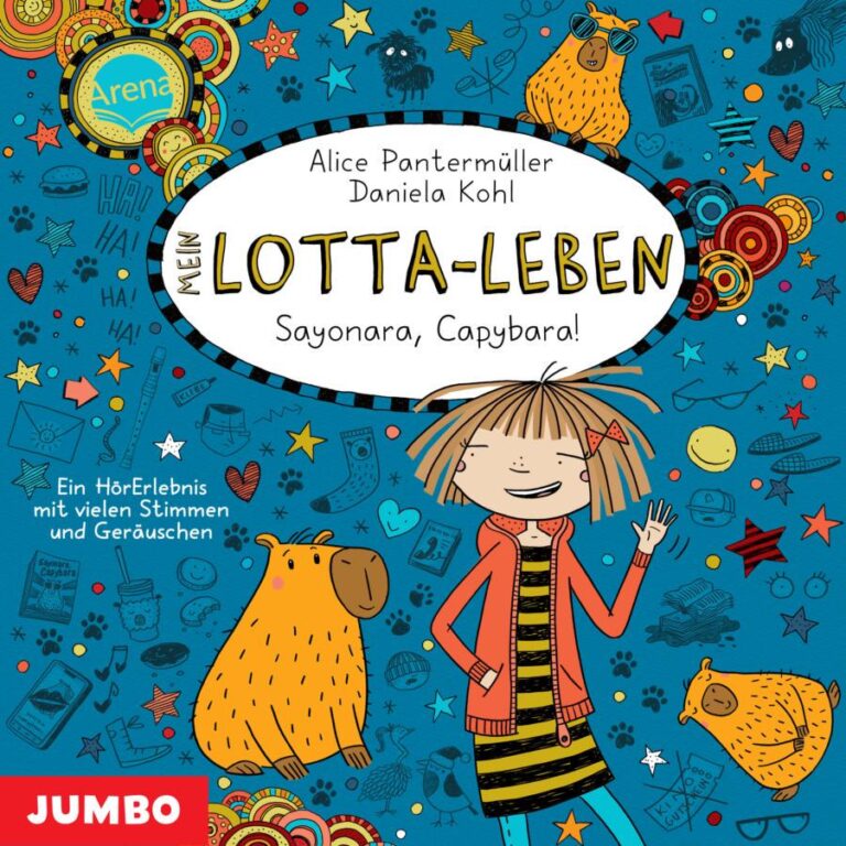„Mein Lotta-Leben – Sayonara, Capybara!“ von Alice Pantermüller und Daniela Kohl: Cover mit blauem Hintergrund. Oben stehen das Logo „Arena“, die Namen „Alice Pantermüller“ und „Daniela Kohl“ sowie der Titel „Mein Lotta-Leben – Sayonara, Capybara!“. Links steht „Ein HörErlebnis mit vielen Stimmen und Geräuschen“. In der Mitte sind Lotta und ein Capybara dargestellt. Lotta winkt mit einer Hand und trägt eine orangefarbene Jacke über einem schwarz-gelb gestreiften Kleid. Rechts unten liegt ein weiteres Capybara. Oben rechts sitzt ein Capybara mit Sonnenbrille auf dem Titelrahmen. Der Hintergrund ist mit zahlreichen gezeichneten Symbolen und Gegenständen wie Sternen, Herzen, Pfotenabdrücken, Noten, Büchern und weiteren Kritzeleien gestaltet. Unten links befindet sich das Logo „JUMBO“.