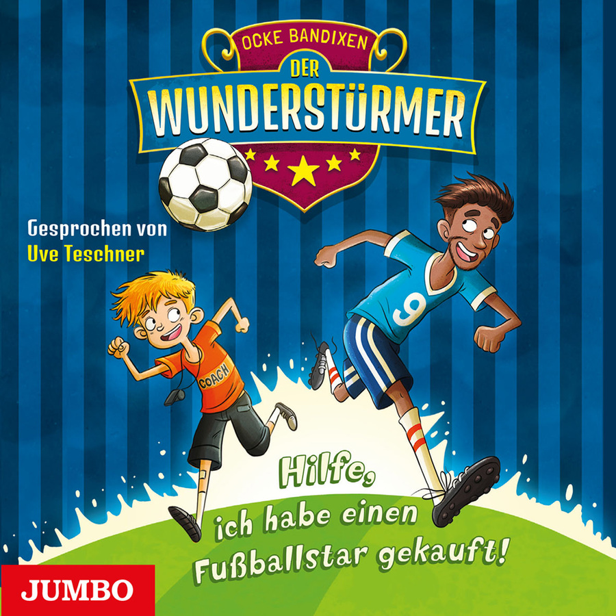 Cover Der Wunderstürmer. Hilfe, ich habe einen Fußballstar gekauft! (Band 1)